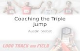 Coaching the Triple Jump Austin brobst. Triple Jump