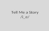 Tell Me a Story /i_e