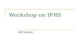 Workshop on IFRS KKTulshan. IAS 37 Provisions, Contingent Liabilities and Contingent Assets