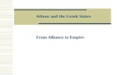 Athens and the Greek States From Alliance to Empire