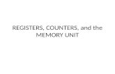Registers, Counters, And the Memory Unit