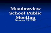Meadowview School Public Meeting February 19, 2008