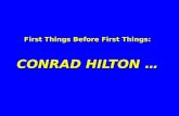 First Things Before First Things: CONRAD HILTON