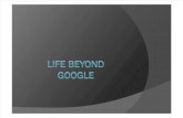Life Beyond Google[1]