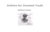Anthem for Doomed Youth Wilfred Owen. Do Now: Your Generation a) Provide 2-3 aspects of society today that will impact positively on the future of your