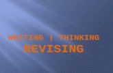 Writing | Thinking  Revising