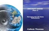 AIRCRAFT NOISE Part 2 Managing Aircraft Noise Disturbance Callum Thomas