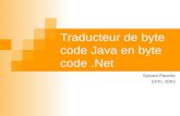Traducteur de byte code Java en byte code.Net Sylvain Pasche EPFL 2003