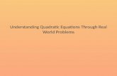 Understanding Quadratic Equations Through Real World Problems