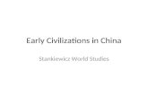 Early Civilizations in China Stankiewicz World Studies