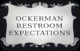 Ockerman Restroom Expectations