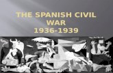 The Spanish Civil War 1936-1939
