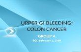 UPPER GI BLEEDING: COLON CANCER