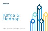 Kafka & Hadoop - for NYC Kafka Meetup