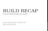 Build Recap