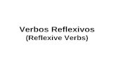Verbos Reflexivos (Reflexive Verbs). A verb is NOT reflexive when the subject and the direct object are not the same Ex. I bathe the dog SubjectVerbDirect