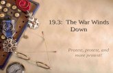 19.3: The War Winds Down Protest, protest, and more protest!