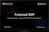 Poisoned RDP - Black Hat Briefings Poisoned RDP He Said, She Said ¢â‚¬â€œPoisoned RDP Offense and Defense
