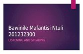 Bawinile listening and speaking skills