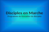 Disciples en Marche Programme de formation de disciples