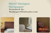 Motif Designs Wallpaper - Wallpaper Wholesalers