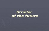 [Challenge:Future] stroller_of_the_future