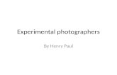 Experimental photographers
