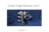 Green Light Deicers, LLC 913-685-8116 Green Light Deicers, LLC