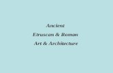 Ancient Etruscan & Roman Art & Architecture. Etruscans â€œShe-Wolfâ€‌ 500 BC 33 in. high Capitoline Museum Rome