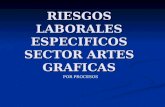 RIESGOS LABORALES ESPECIFICOS SECTOR ARTES GRAFICAS
