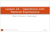 Math 2 Honors - Santowski 1 Lesson 24 â€“ Operations with Rational Expressions 12/24/2015 Math 2 Honors - Santowski