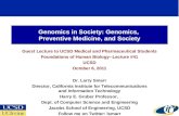 Genomics in Society: Genomics,  Preventive Medicine, and Society