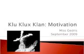 Klu  Klux Klan: Motivation