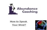 How to Speak Your Mind - Abundance Coaching