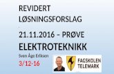 2016.11.21 test revidert losningsforslag elektroteknikk 10 Sven …ge Eriksen Fagskolen Telemark ohm kirchhoff superposisjon