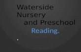 Waterside nursery