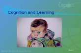 Slide # 1 Cognition and Learning. Slide # 2 Phobias and Conditioning Phobias are irrational fears of specific objects, animals, or situations People acquire