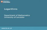 Www.le.ac.uk Logarithms Department of Mathematics University of Leicester
