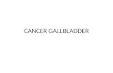 Cancer gallbladder