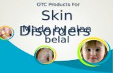 Skin Disorders Made by alaa belal OTC Products For