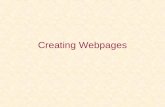 Creating Webpages. Todayâ€™s Topics Embed video Embed music More text formatting Wordpress