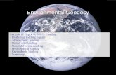 Environmental Geodesy Lecture 11 (April 4, 2011): Loading - Predicting loading signals - Atmospheric loading - Ocean tidal loading - Non-tidal ocean loading
