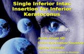 Single Inferior Intac Insertion for Inferior Keratoconus