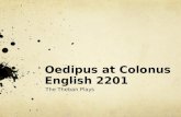 Oedipus at  Colonus English 2201