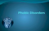 I. AICE Syllabus A. Types of phobias 1. Specific phobias (e.g. blood phobias) 2. Agoraphobia 3. Social Phobias 4. Case studies B. Explanations 1. Behavioral