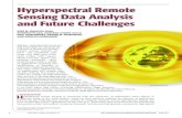 Hyperspectral Remote Sensing Data Analysis and Future Challenges · PDF file Hyperspectral sensing, namely its imaging modality termed hyperspectral imaging, has been increasingly