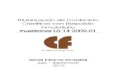 Titularización de Contenido Crediticio con Respaldo ... · PDF file Colfinanzas S.A., Tercer Informe Trimestral Titularización Inversiones La 14 2009-01. Julio – Septiembre 2010