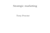 Strategic marketing Tony Proctor. 1 Factors impacting on marketing strategy