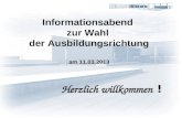 Informationsabend zur Wahl der Ausbildungsrichtung am 11.03.2013 Herzlich willkommen !