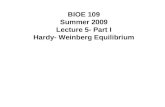 BIOE 109 Summer 2009 Lecture 5- Part I Hardy- Weinberg Equilibrium